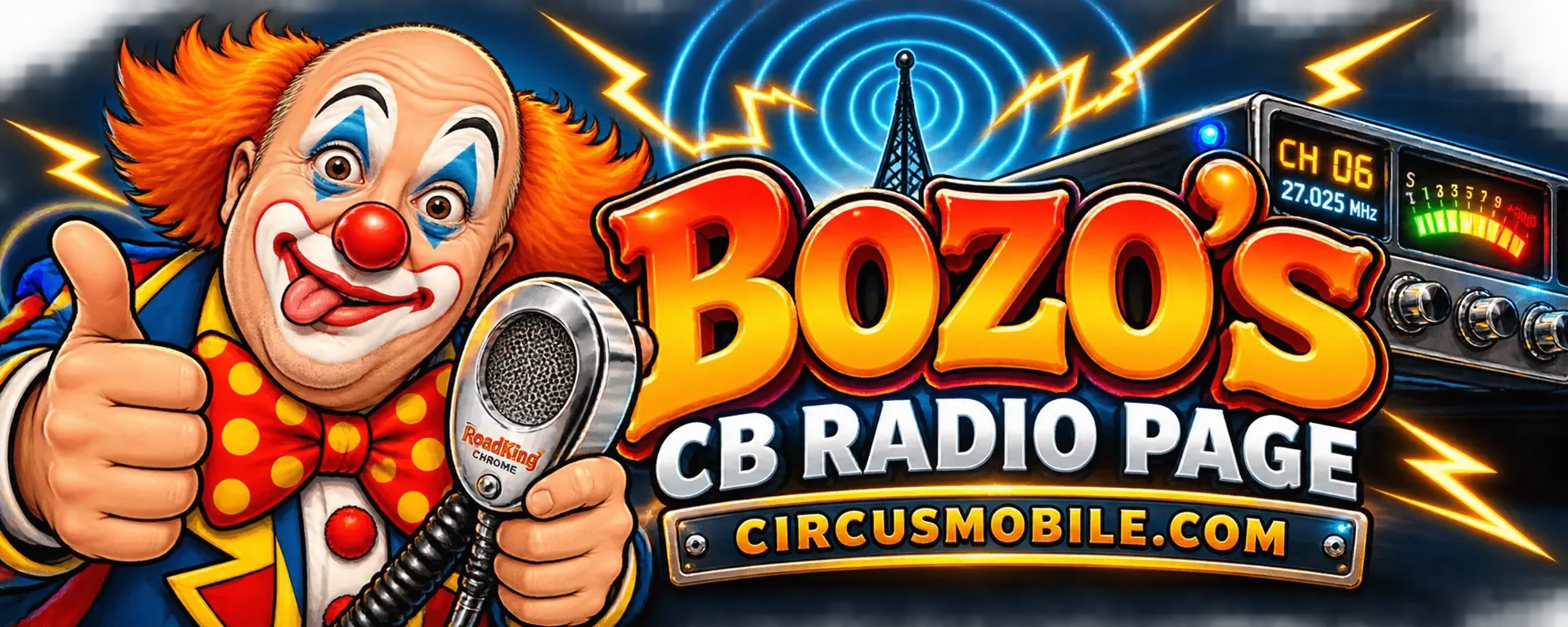 Bozo holding a chrome Road King CB microphone beside a Channel 6 radio at 27.025 MHz